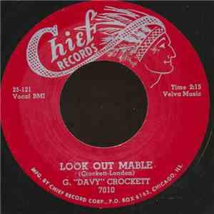 G. "Davy" Crockett - Look Out Mabel / Did You Ever Love Somebody