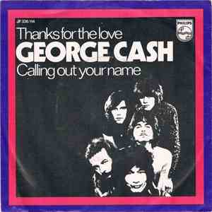 George Cash - Thanks For The Love