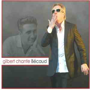 Gilbert Montagné - Gilbert Chante Bécaud