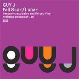 Guy J - Fall Star / Lunar
