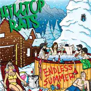 Hilltop Rats - Endless Summer