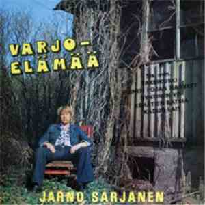 Jarno Sarjanen - Varjoelämää