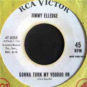 Jimmy Elledge - Gonna Turn My Voodoo On / Dream Of The Year