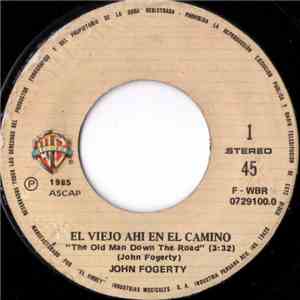 John Fogerty - El Viejo Ahi En El Camino = The Old Man Down The Road