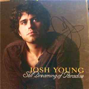 Josh Young  - Still Dreaming Of Paradise