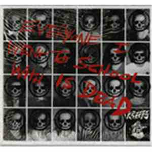 Kreeps - Everyone I Went To School With Is Dead