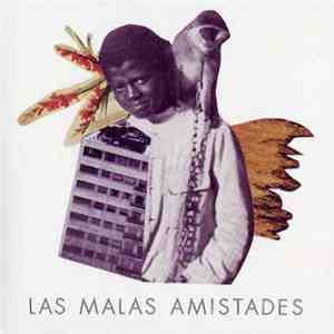 Las Malas Amistades - Maleza
