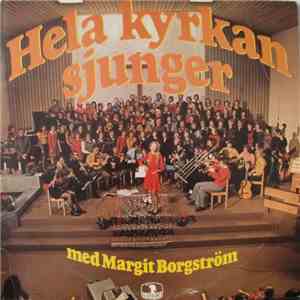 Margit Borgström - Hela Kyrkan Sjunger