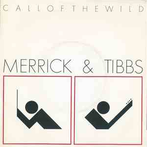 Merrick & Tibbs - Call Of The Wild
