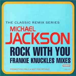 Michael Jackson - Rock With You (Frankie Knuckles Mixes)
