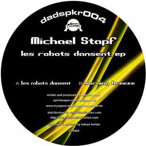 Michael Stapf - Les Robots Dansent