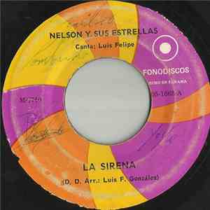 Nelson Y Sus Estrellas - La Sirena / Canción Del Viajero
