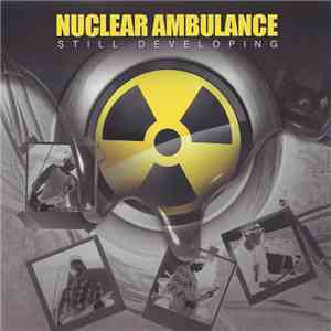 Nuclear Ambulance - Still Developing