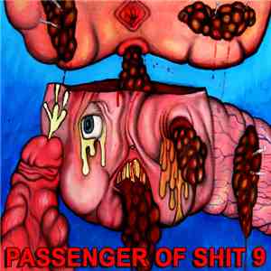 Passenger Of Shit - 9
