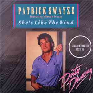 Patrick Swayze Featuring Wendy Fraser - She's Like The Wind
