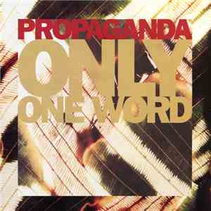 Propaganda - Only One Word