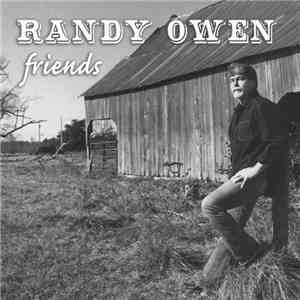 Randy Owen - Friends