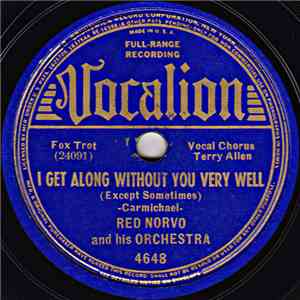 Red Norvo And His Orchestra - I Get Along Without You Very Well / Kiss Me With Your Eyes