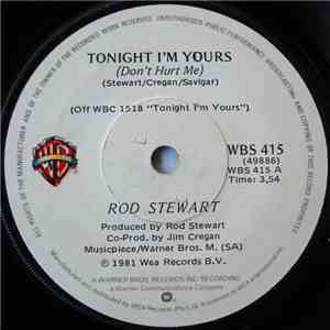 Rod Stewart - Tonight I'm Yours (Don't Hurt Me)