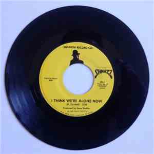 Shnazz - I Think We're Alone Now / Bad Boys