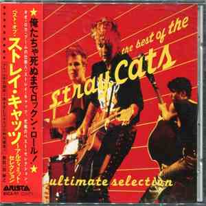 Stray Cats - The Best Of The Stray Cats ~ Ultimate Selection