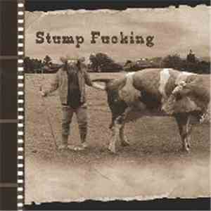 Stump Fucking - Stump Fucking