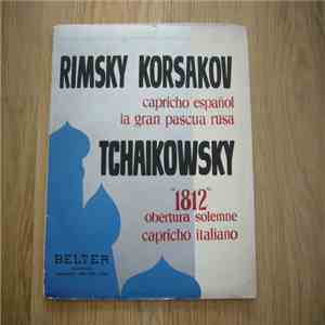 Tchaikovsky, Rimsky-Korsakov, Mario Rossi , Orquesta De La Ópera Nacional De Viena - Capricho Italiano, Op. 45 / Capricho Español, Op. 34 / Obertura Solemne 1812, Op. 49 / La Pascua Rusa