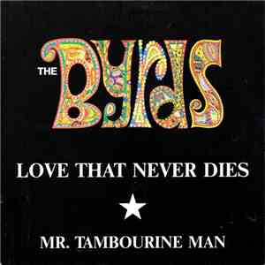 The Byrds - Love That Never Dies