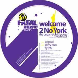 Undah-Dub & Breeze Present Mad Cows - Welcome 2 No York