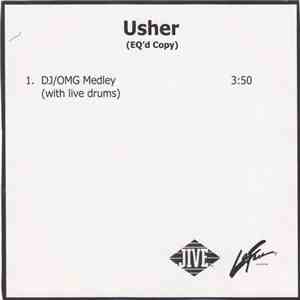 Usher  - DJ/OMG Medley