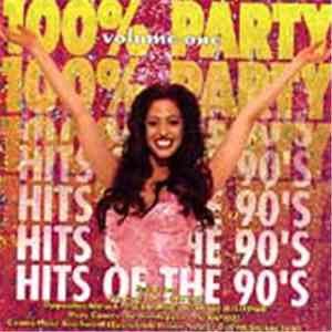 Various - 100% Party: Hits of the 90's, Vol. 1