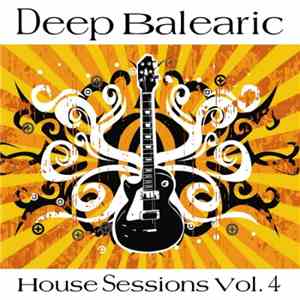 Various - Deep Balearic House Sessions Vol. 4