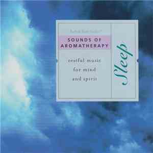 Various - Sleep - Soothing Sounds for Spirit and Mind