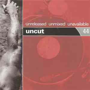 Various - Uncut.44