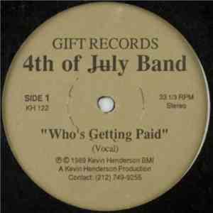 4th Of July Band - Who's Getting Paid
