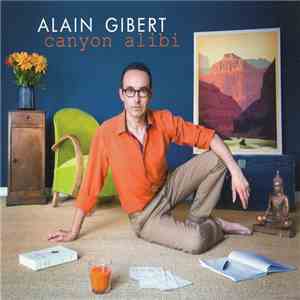 Alain Gibert  - Canyon Alibi