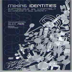 Alex Neri, Minimono - Mixing Identities