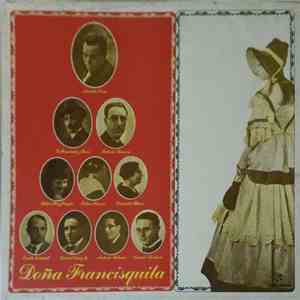 Amadeo Vives, G. Fernández Shaw, Federico Romero, Sélica Pérez Carpio, Felisa Herrero, Crisanta Blasco, Emilio Vendrell, Gabriel Olaizola, Antonio Palacios, Daniel Montorio - Doña Francisquita