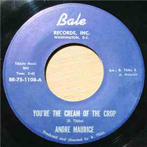Andre Maurice - You're The Cream Of The Crop