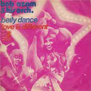 Bob Azam & His Orch. - Belly Dance / Love Is Different
