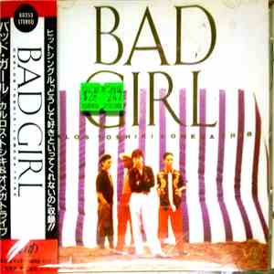 Carlos Toshiki & Omega Tribe  - Bad Girl