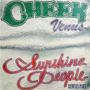Cheek - Venus (Sunshine People) (Remixes Part 2)