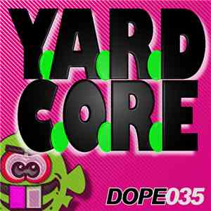 Dopefish - Yardcore