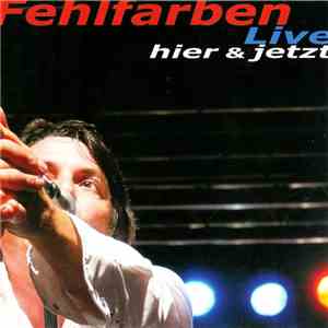 Fehlfarben - Live Hier & Jetzt