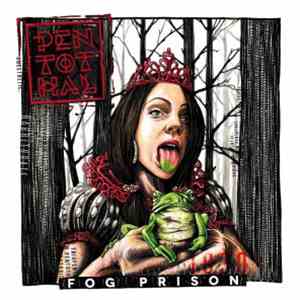 Fog Prison - Pentothal