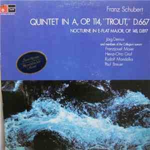 Franz Schubert - Quintet In A, Op. 114, "Trout", D. 667 / Nocturne In E-Flat Major, Op. 148, D. 897