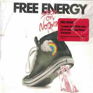 Free Energy  - Stuck On Nothing