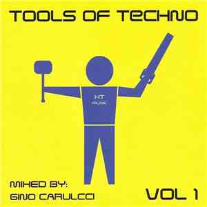 Gino Carulcci - Tools Of Techno Vol 1