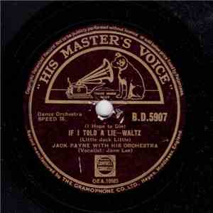 Jack Payne With His Orchestra - (I Hope To Die) If I Told A Lie / Night After Night