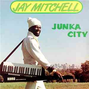 Jay Mitchell - Junka City